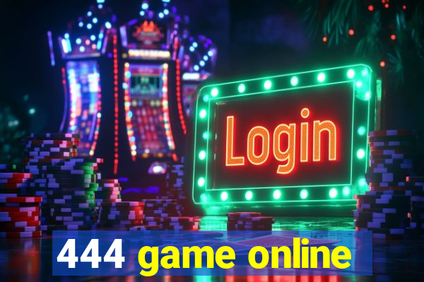 444 game online